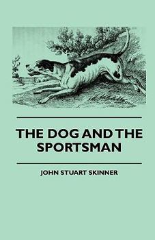 Hardcover The Dog And The Sportsman Book