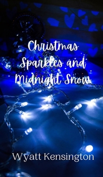 Hardcover Christmas Sparkles and Midnight Snow Book