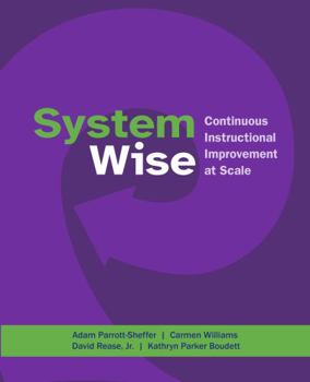 Paperback System Wise: Continuous Instructional Improvement at Scale Book