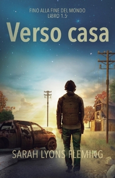 Verso casa (Fino Alla Fine del Mondo) (Italian Edition)