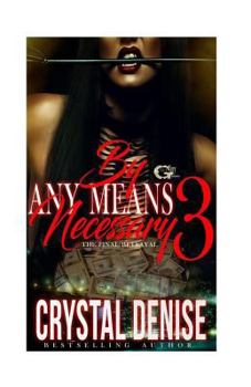 Paperback By Any Means Necessary 3: The Final Betrayal Book