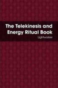 Paperback The Telekinesis and Energy Ritual Book