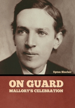 On Guard: Mark Mallory's Celebration - Book #2 of the Mark Mallory