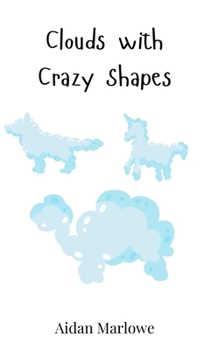 Hardcover Clouds with Crazy Shapes Book