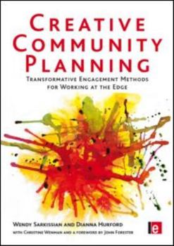 Paperback Creative Community Planning: Transformative Engagement Methods for Working at the Edge Book