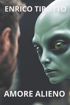 AMORE ALIENO (Italian Edition)