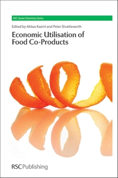 Hardcover Economic Utilisation of Food Co-Products Book