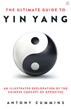 Hardcover The Ultimate Guide to Yin Yang Book