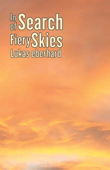 Paperback In Search of Fiery Skies Book