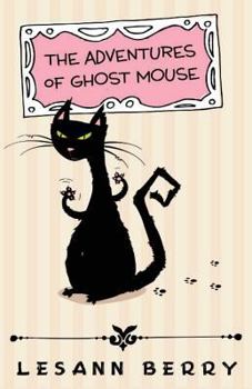 Paperback The Adventures of Ghost Mouse: A Volume of Bedtime Stories Book