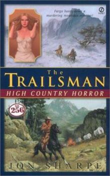 High Country Horror - Book #256 of the Trailsman