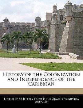 Paperback History of the Colonization and Independence of the Caribbean Book