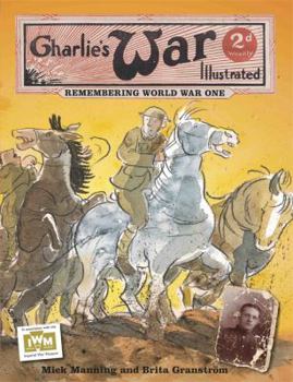 Paperback Charlie's War Illustrated: Remembering World War One Book