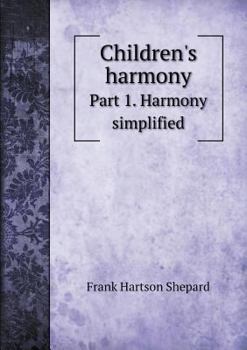 Paperback Children's harmony Part 1. Harmony simplified Book