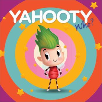 Hardcover Yahooty Who?: An Illustrated Participa-Story Book