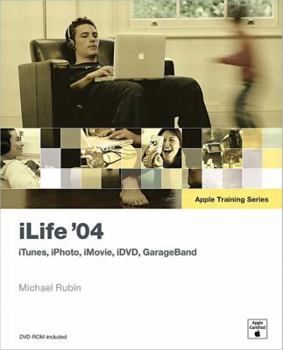 Paperback iLife '04: iTunes, iPhoto, iMovie, iDVD, GarageBand [With DVD] Book