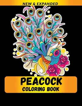 Peacock Coloring Book: Stress Relieving Animals Designs