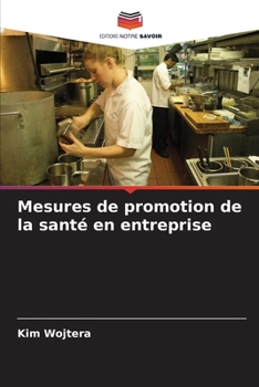 Paperback Mesures de promotion de la santé en entreprise [French] Book
