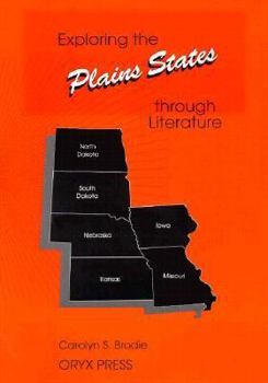 Paperback Exploring the Plains States Through Literature Book