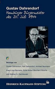 Paperback Gustav Dahrendorf: Hamburger Bürgermeister des 20 Juli 1944 [German] Book