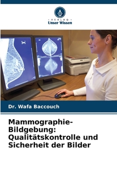 Paperback Mammographie-Bildgebung: Qualitätskontrolle und Sicherheit der Bilder [German] Book