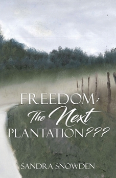 Paperback Freedom: The Next Plantation Book