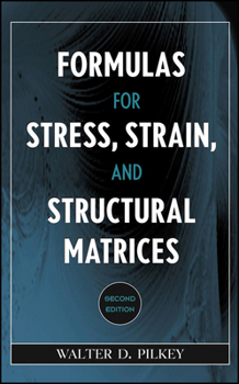 Hardcover Formulas for Stress, Strain, and Structural Matrices Book