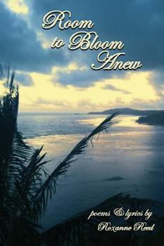 Paperback Room to Bloom Anew: poems & lyrics Book