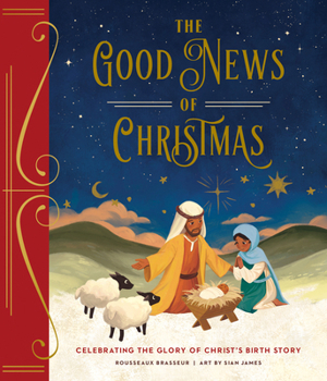 Hardcover The Good News of Christmas: Celebrating the Glory of Christ's Birth Story Book