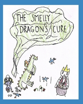 Paperback The Smelly Dragon's Cure Book