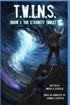 Paperback T.W.I.N.S.: Book 1: The Eternity Tablet Book
