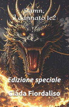 Paperback Damn, il dannato 1e2 edizione speciale con sfondi interni con drago in bianco e nero e copertina con drago nero: Edizione speciale [Italian] Book