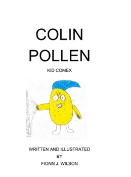 Hardcover Colin Pollen: Kid Comex Book