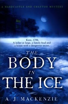 The Body in the Ice - Book #2 of the Hardcastle & Chaytor Mysteries
