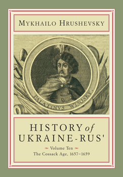 Історія України-Руси. Том X. Роки 1657-1658 - Book #10 of the Історія України-Руси