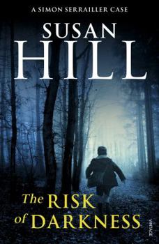 The Risk of Darkness - Book #3 of the Simon Serrailler