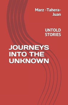Paperback Untold Stories: Journeys Into the Unknown Book