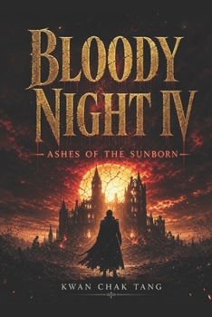 Paperback Bloody Night IV: Ashes of the Sunborn Book