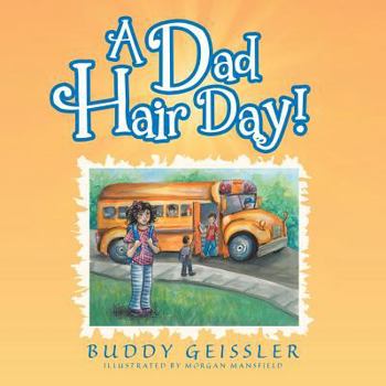 Paperback A Dad Hair Day! Book