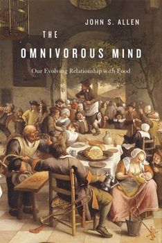 Hardcover Omnivorous Mind: Our Evolving Relationship with Food Book