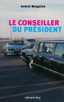 Paperback Le Conseiller du Président [French] Book