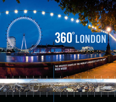 Hardcover 360? London: The Greatest Sites of the World's Greatest City in 360? Book