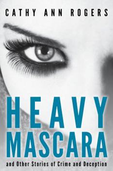 Paperback Heavy Mascara: A Collection of Short Stories Book