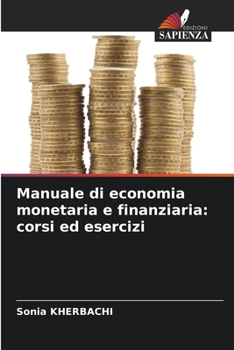 Paperback Manuale di economia monetaria e finanziaria: corsi ed esercizi [Italian] Book