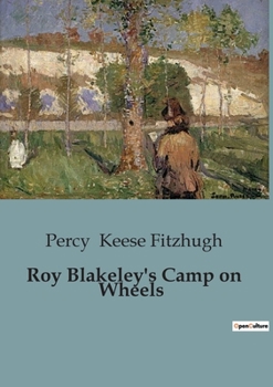 Roy Blakeley's Camp on Wheels - Book #3 of the Roy Blakeley