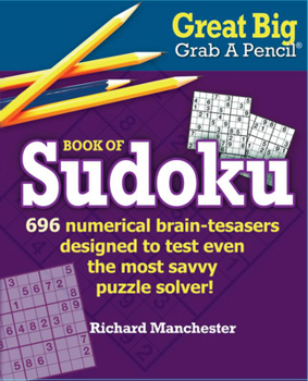 Paperback Great Big Grab a Pencil Book of Sudoku Book