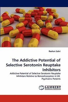 Paperback The Addictive Potential of Selective Serotonin Reuptake Inhibitors Book