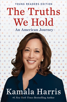 Hardcover The Truths We Hold: An American Journey Book