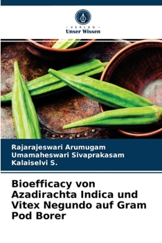 Bioefficacy von Azadirachta Indica und Vitex Negundo auf Gram Pod Borer