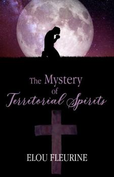 Paperback The Mystery of Territorial Spirits Book
